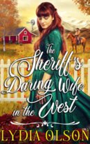 The Sheriff’s Daring Wife in the West