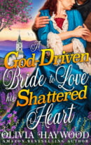 A God-Driven Bride to Love his Shattered Heart