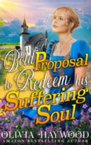 A Bold Proposal to Redeem his Suffering Soul