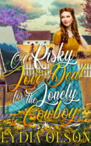 A Risky Love Deal for the Lonely Cowboy