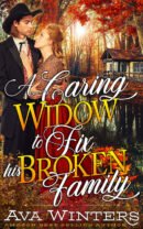 A Caring Widow to Fix his Broken Family