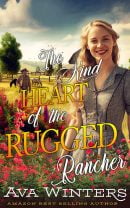 The Kind Heart of the Rugged Rancher