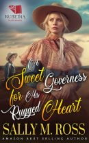 A Sweet Governess for His Rugged Heart