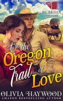 On the Oregon Trail of Love