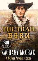 The Trail Born
