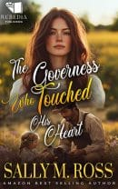 The Governess Who Touched His Heart