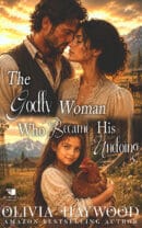The Godly Woman Who Became His Undoing