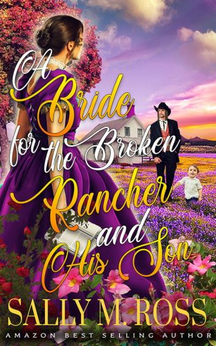A Bride for the Broken Rancher and His Son