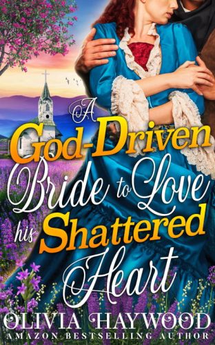 A God-Driven Bride to Love his Shattered Heart
