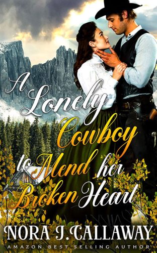 A Lonely Cowboy to Mend her Broken Heart