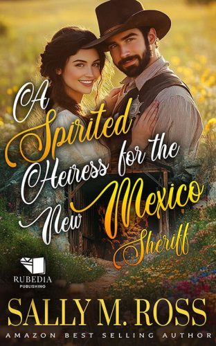 A Spirited Heiress for the New Mexico Sheriff