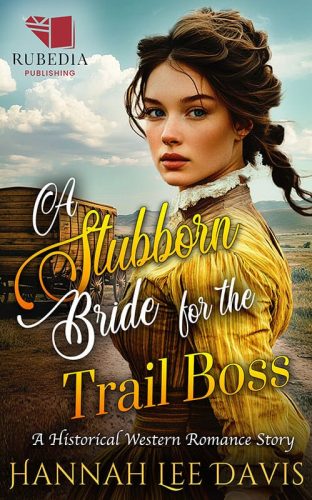 A Stubborn Bride for the Trail Boss