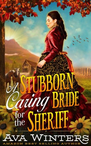A Stubborn Caring Bride for the Sheriff, by Ava Winters