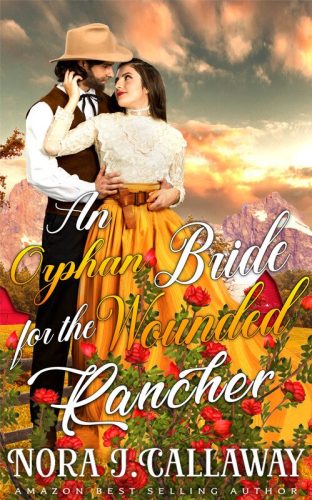An Orphan Bride for the Wounded Rancher