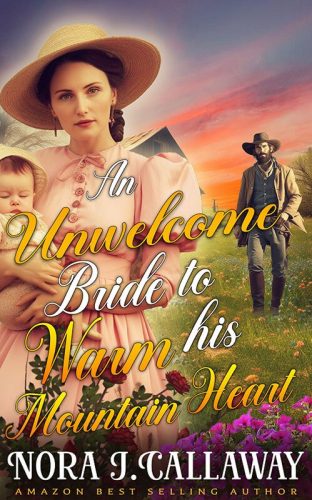 An Unwelcome Bride to Warm his Mountain Heart