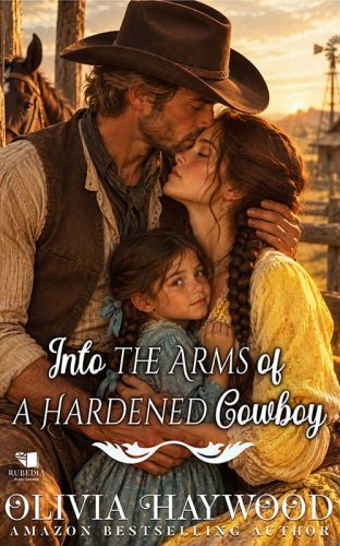 Into the Arms of a Hardened Cowboy