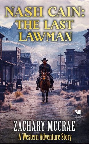 Nash Cain: The Last Lawman