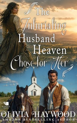 The Infuriating Husband Heaven Chose for Her