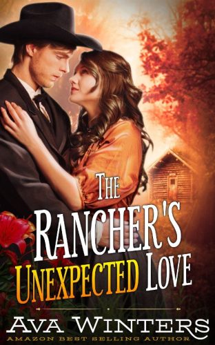 The Rancher's Unexpected Love, by Ava Winters