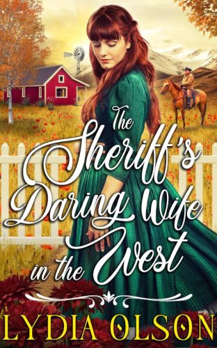 The Sheriff’s Daring Wife in the West