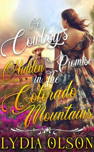 A Cowboy's Hidden Promise in the Colorado Mountains